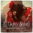 The Delta Saints - Death Letter Jubilee